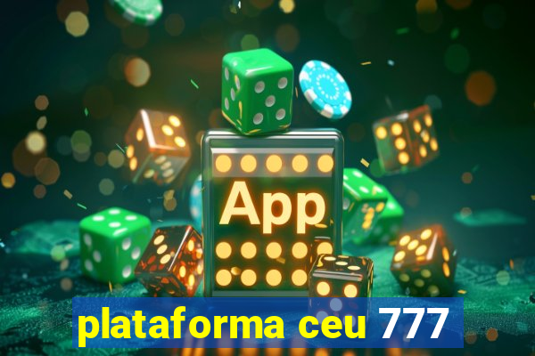 plataforma ceu 777